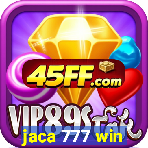 jaca 777 win